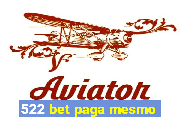 522 bet paga mesmo